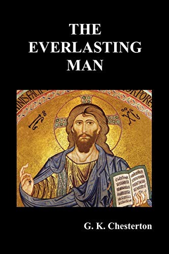 The Everlasting Man (Paperback, 2011, Oxford City Press)