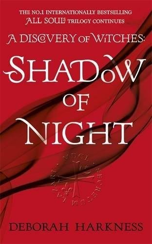 Deborah E. Harkness: Shadow of Night (Paperback, 2013, Hachette Books)