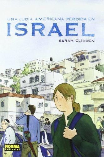 Sarah Glidden: Una judía americana perdida en Israel (Spanish language, 2011)
