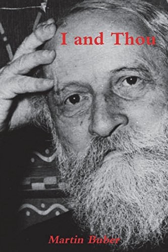 Martin Buber: I and Thou (Paperback, 2019, Blurb)