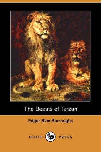 Edgar Rice Burroughs: The Beasts of Tarzan (Dodo Press) (Paperback, 2007, Dodo Press)