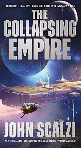 John Scalzi: The collapsing empire (2018)