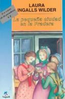 Laura Ingalls Wilder, Ana Cristina Werring Millet: LA Pequeña Ciudad En LA Pradera (Cuatro Vientos, 117) (Paperback, Spanish language, 1998, Noguer y Caralt Editores)