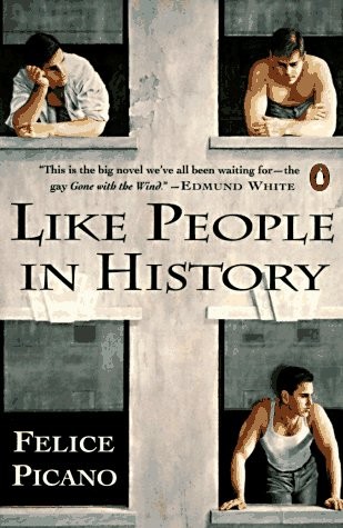 Felice Picano: Like people in history (1996, Penguin Books)