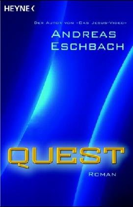 A. Eschbach: Quest (Paperback, 2005, Wilhelm Heyne Verlag)