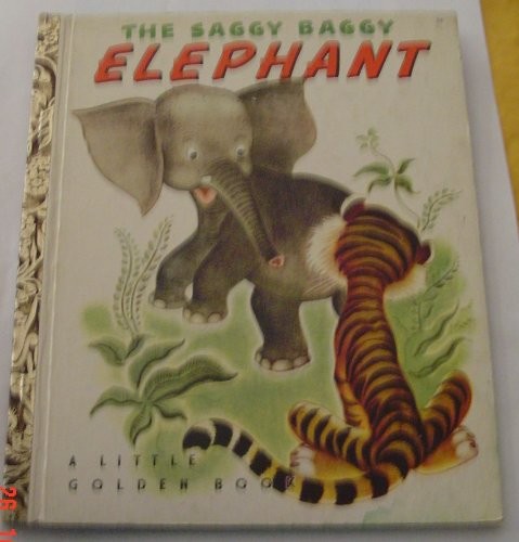 Kathryn Jackson: The Saggy Baggy Elephant (2006, GOLDEN BOOKS)