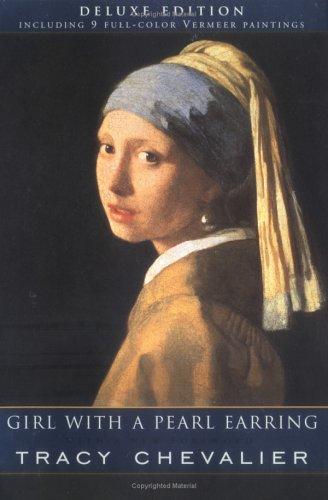 Tracy Chevalier: Girl With a Pearl Earring (2005, Plume)