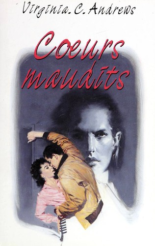 V. C. Andrews: Coeurs maudits (Hardcover, French language, 1992, France Loisirs)