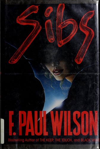 F. Paul Wilson: Sibs (Hardcover, 1991, Dark Harvest)