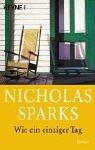 Nicholas Sparks: Wie Ein Einziger Tag (Paperback, German language, 2006, Wilhelm Heyne Verlag GmbH & Co KG)