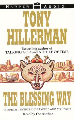 Tony Hillerman: The Blessing Way [ABRIDGED] (AudiobookFormat, 1995, HarperAudio)