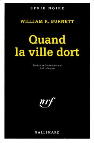 Burnett: Quand la ville dort (Paperback, French language, 1995, Gallimard)