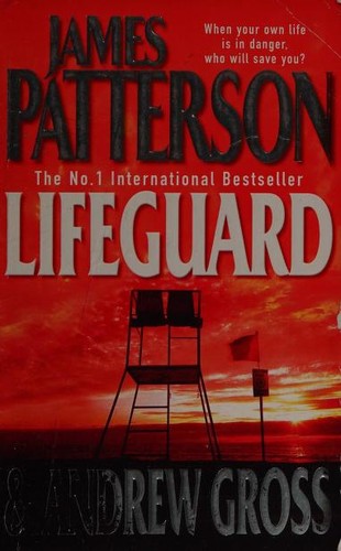 Andrew Gross, James Patterson OL22258A: Lifeguard (2006, Headline)