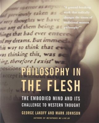 Philosophy in the flesh (1999, Basic Books)