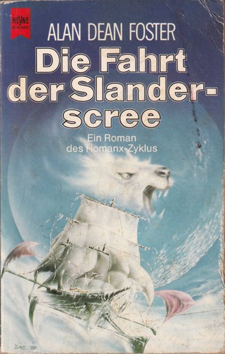 Alan Dean Foster: Die Fahrt der Slanderscree (German language, 1992, Wilhelm Heyne Verlag)