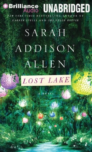 Sarah Addison Allen: Lost Lake (AudiobookFormat, 2014, Brilliance Audio)