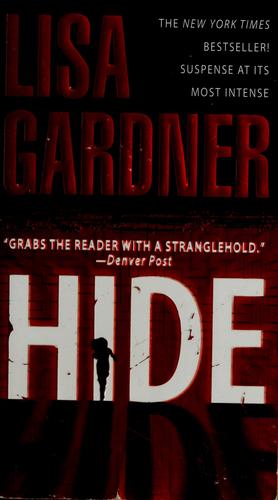 Lisa Gardner: Hide (2008, Bantam Books)