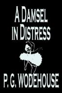 P. G. Wodehouse: A Damsel in Distress (Hardcover, 2004, Wildside Press)