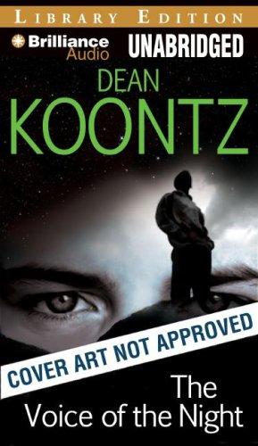 Dean R. Koontz: Voice of the Night, The (AudiobookFormat, 2008, Brilliance Audio on MP3-CD Lib Ed)