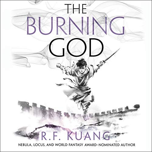 The Burning God (AudiobookFormat, 2020, Harpercollins, HarperCollins B and Blackstone Publishing)