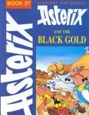 Albert Uderzo: Asterix and the Black Gold (Hardcover, 1982, Hodder and Stoughton)