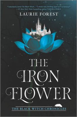 Laurie Forest: Iron Flower (2018, Harlequin Enterprises, Limited)