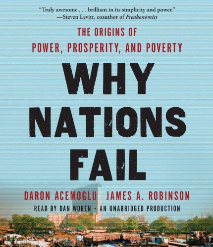 James Robinson, Daron Acemoglu: Why Nations Fail (AudiobookFormat, 2012, Random House Audio)