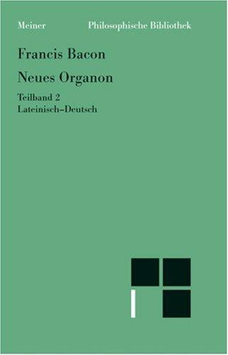 Francis Bacon: Neues Organon (German language, 1990, F. Meiner)