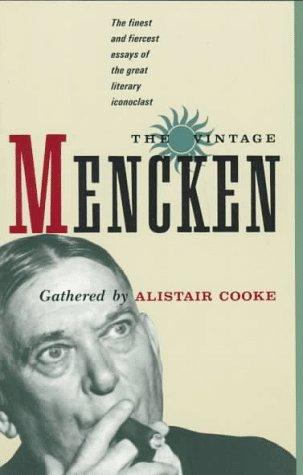 H. L. Mencken: The Vintage Mencken (1990, Vintage Books)