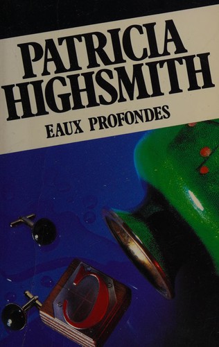 Patricia Highsmith: Eaux profondes (French language, 1986, Presses pocket)