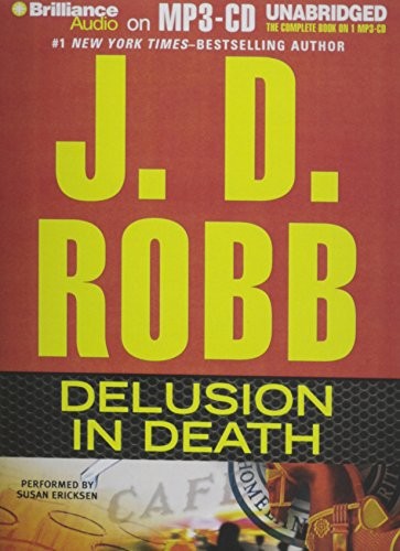 Nora Roberts: Delusion In Death (AudiobookFormat, 2013, Brilliance Audio)