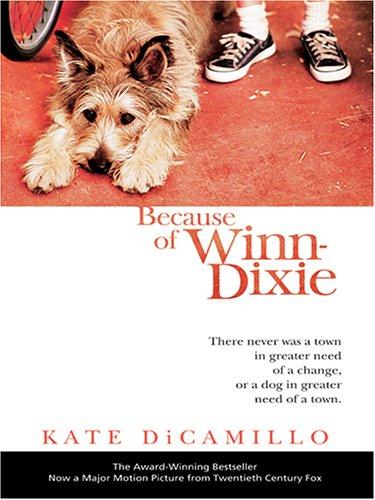 Kate DiCamillo: Because of Winn-Dixie (Hardcover, 2005, Thorndike Press)