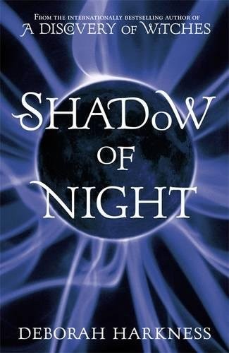 Deborah E. Harkness: Shadow of Night (Hardcover, 2012, Headline Book Publishing)