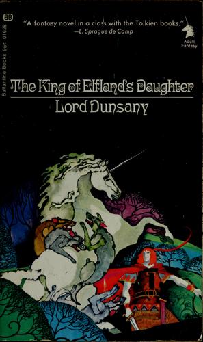 The king of Elfland's daughter (1969, Ballantine Books)