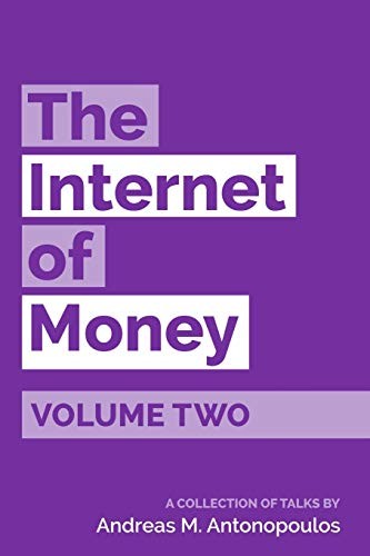The Internet of Money Volume Two (Paperback, 2017, Merkle Bloom LLC)