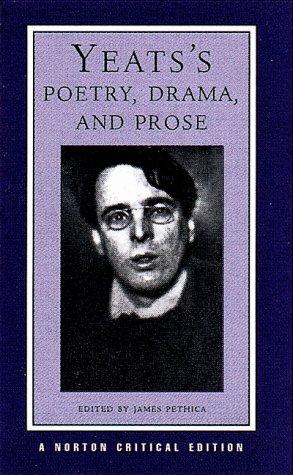 Yeats's poetry, drama, and prose (2000, W.W. Norton)