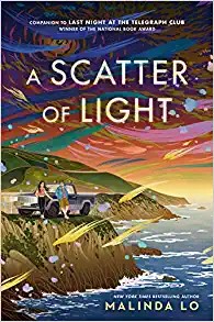 Malinda Lo: A Scatter of Light (2022, Penguin Young Readers Group)