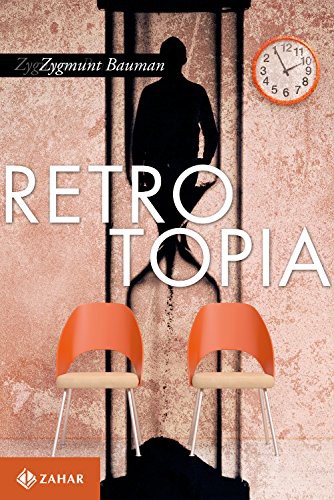 Retrotopia (Paperback, Portuguese language, 2017, Zahar)