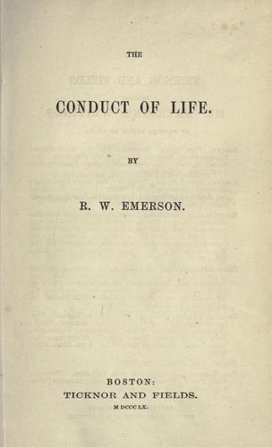 Ralph Waldo Emerson: The conduct of life. (1860, Ticknor and Fields)