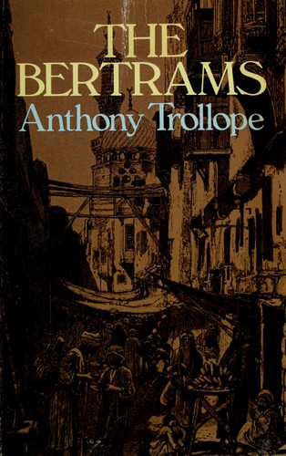 Anthony Trollope: The Bertrams (1986, Dover Publications)