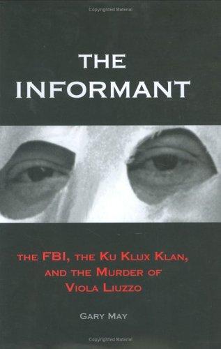 May, Gary: The informant (2005, Yale University Press)