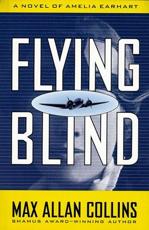 Max Allan Collins: Flying blind (1998, Dutton)