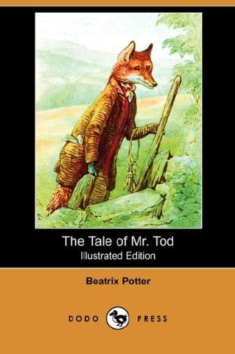 The Tale of Mr. Tod (Illustrated Edition) (Dodo Press) (Paperback, 2007, Dodo Press)
