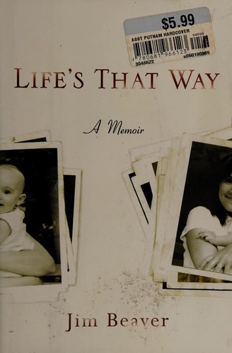 Jim Beaver: Life's that way (2009, Amy Einhorn Books)