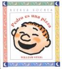 William Steig: Pedro Es Una Pizza (Buenas Noches) (Buenas Noches) (Paperback, Spanish language, 2001, Norma S A Editorial)