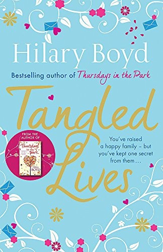 Hilary Boyd: Tangled Lives (2013, Quercus Publishing)