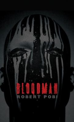 Robert Pobi: Bloodman (2012, Thomas & Mercer)