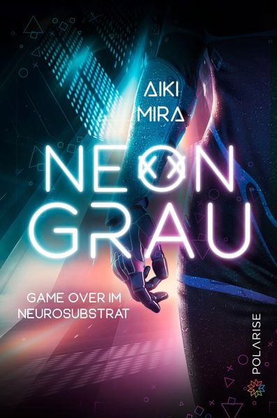 Aiki Mira: Neongrau (EBook, German language, 2022, Polarise)