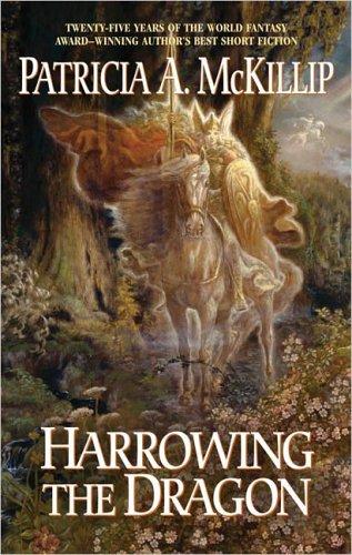 Harrowing the dragon (2005, Ace Books)