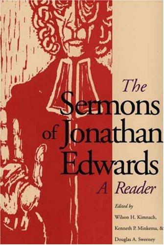 The sermons of Jonathan Edwards (1999, Yale University Press)